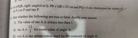 1 In PQR Right Angled At Q PR QR 25 Cm And PQ 5 Cm Determine The Valu