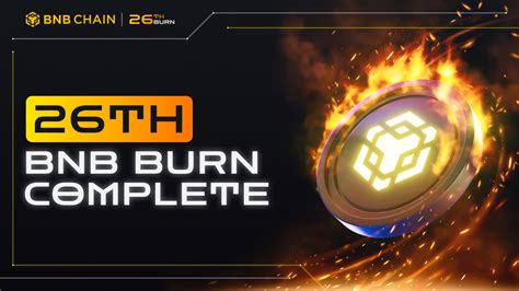 26th BNB Burn Binance Chain BNB Smart Chain BSC