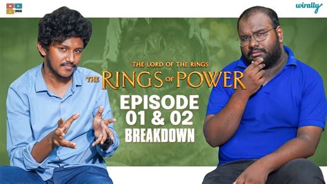 The Rings Of Power Episode 01 And 02 Breakdown Wirally Originals