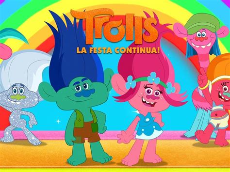 Trolls La Festa Continua Tutti Gli Episodi