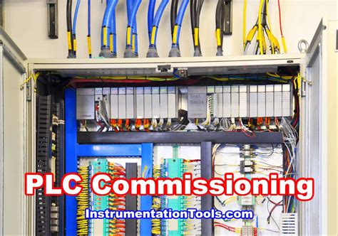 Plc Commissioning And Testing Procedure Programmable Logic Controller