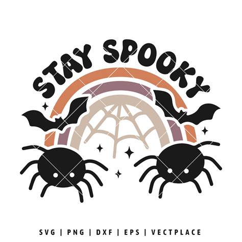 Stay Spooky Svg Halloween Rainbow Svg Cute Spider Svg Vectplace