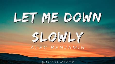 Alec Benjamin Let Me Down Slowly Lyrics Youtube Music