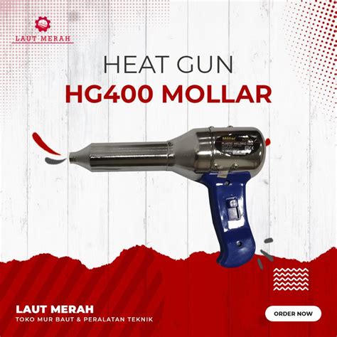 Jual Heat Gun Mollar 400w MLR HG400 Hot Gun Plastik Shrink Segel Seal Botol Shopee Indonesia