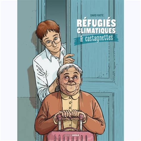 Réfugiés Climatiques And Castagnettes Sur Bd