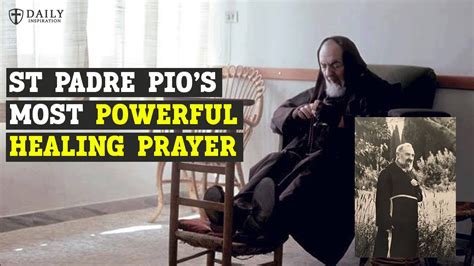 St Padre Pio S Most Powerful Healing Prayer YouTube