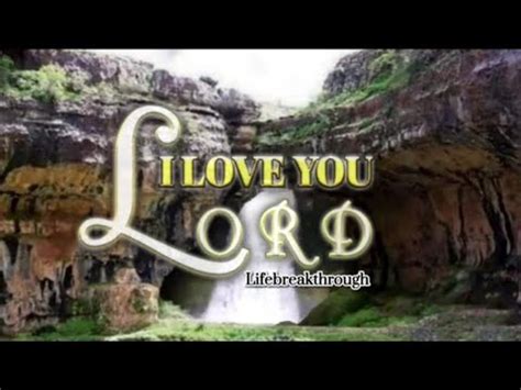 L Love You Lord Lyrics Youtube