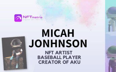 Who is Micah Johnson? NFT artist and professional MLB baseball player