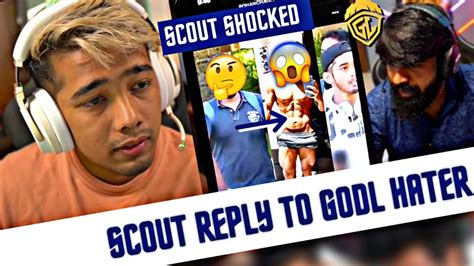 ScOut Reply To GodLike Hater Shocked On His Ex Teammate