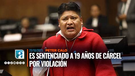 Exasambleista Peter Calo es sentenciado a 19 años de cárcel por