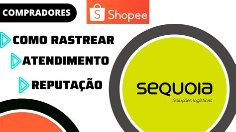 Shopee Rastreamento Sequoia Como Rastrear A Entrega E Contatar O