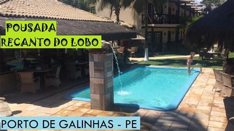 TOUR COMPLETO Pousada Recanto Do Lobo Porto De Galinhas PE YouTube