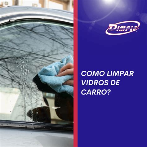 Como Limpar Vidros De Carro Industrias Dimple