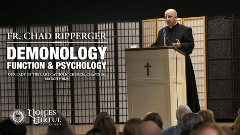 Fr Chad Ripperger — Demonology Function And Psychology Incredibly Interesting And Engaging