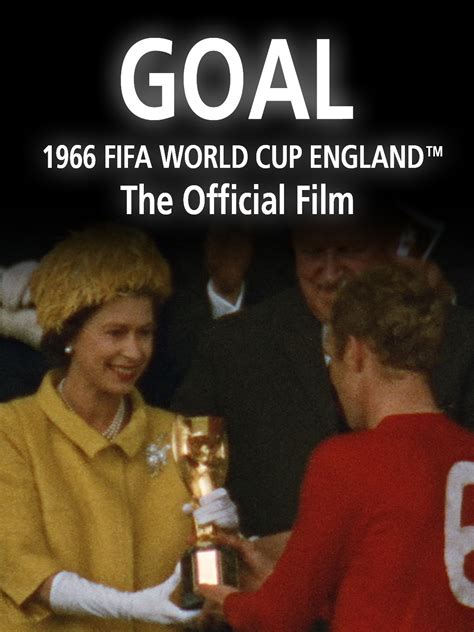 Prime Video: Goal: The Official film of 1966 FIFA World Cup England™