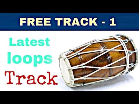 Free Track Dholak Track Dholak Loops Tabla Track Loops