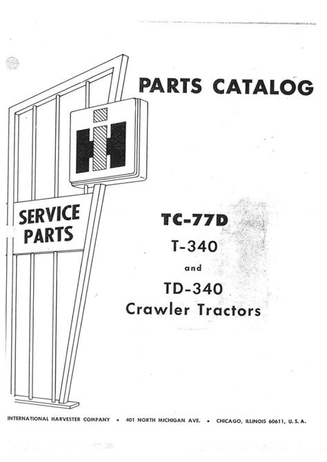 International Harvester T340 TD340 Crawler Tractor Parts Manual