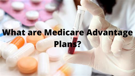 How To Choose The Right Medicare Advantage Plan For Your Needs