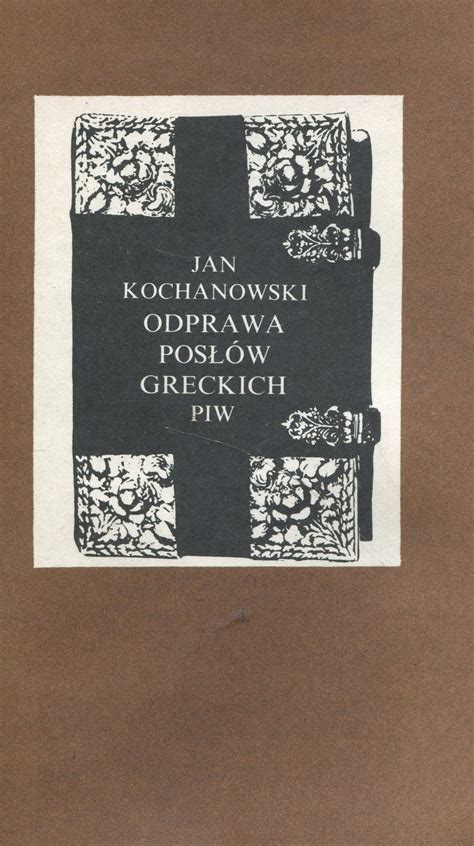 ODPRAWA POSŁÓW GRECKICH JAN KOCHANOWSKI 13746901915 Książka Allegro