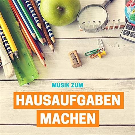 Musik Zum Hausaufgaben Machen Sanfte Musik Zum Lesen Lernen Und Sich