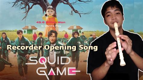 Squid Game Episode 1 Recorder Opening Song Youtube