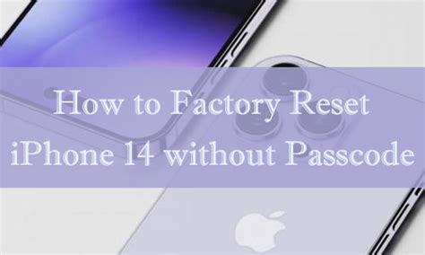 Guide How To Factory Reset Iphone Without Passcode