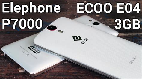 Elephone P7000 Vs Ecoo E04 Aurora Plus 3gb Что лучше P7000 или Ecoo E04 от Ferummcom Youtube