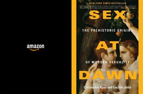 Sex At Dawn How We Mate Why We Stray And What It Means For Modern