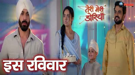 Teri Meri Dooriyan Promo Full Story Revealed Angad Reached Akirs