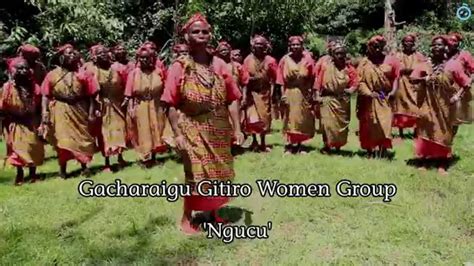 Gacharaigu Gitiro Ngucu The Singing Wells Project Youtube