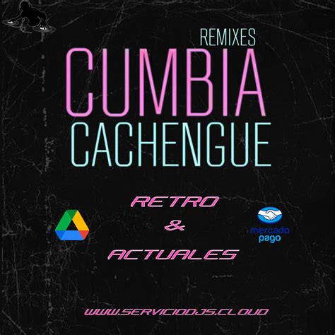 CUMBIA CACHENGUE REMIX Serviciodjs