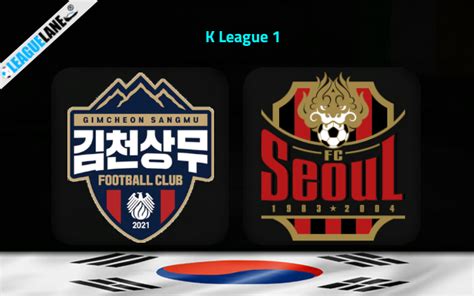 Gimcheon Sangmu Vs Fc Seoul Prediction Betting Tips Preview