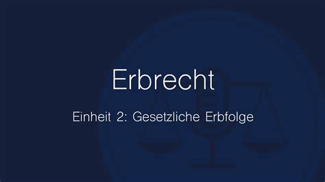 Erbrecht Folge Gesetzliche Erbfolge Youtube