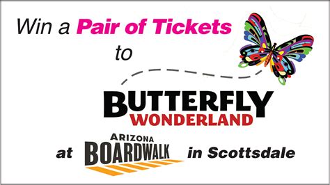 Win a pair of tickets to Butterfly Wonderland at Arizona Boardwalk in ...