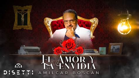 Amilcar Boscan El Amor Y La Envidia Salsa Romántica con Letra YouTube