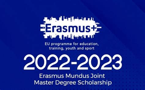 Fully Funded The European Union EU Erasmus Mundus Joint Masters