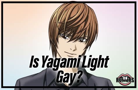 Is Yagami Light Gay Find Out The Real Story Here OnRumors