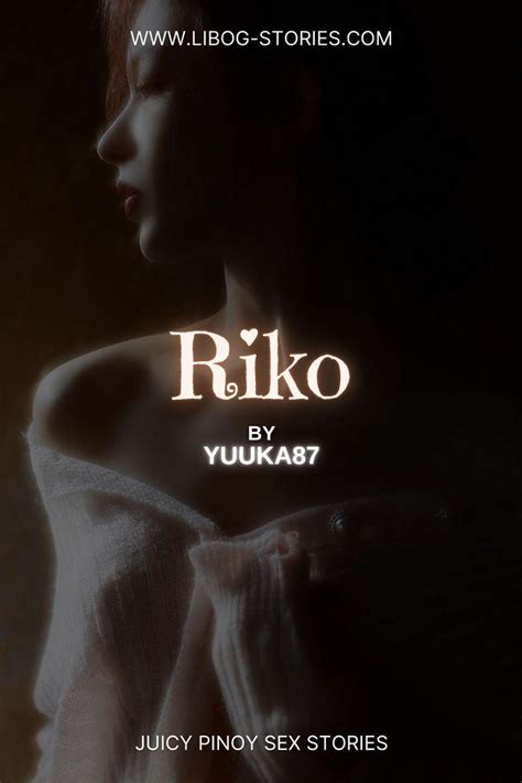 Read Riko Pinoy Sex Stories
