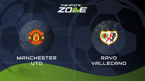 Man Utd Vs Rayo Vallecano Preview And Prediction 2022 23 Pre Season