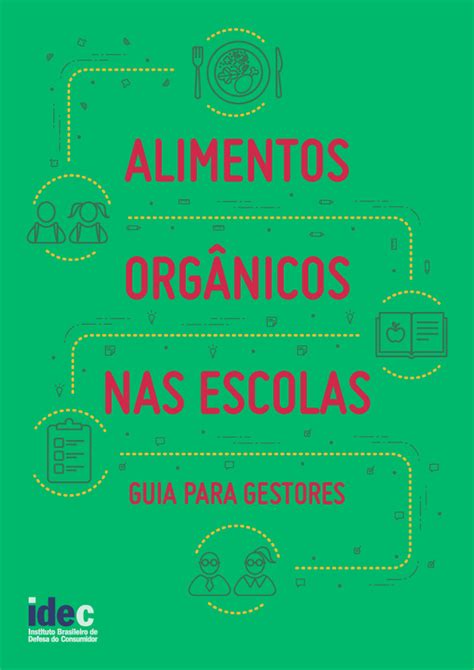 Alimentos Org Nicos Nas Escolas Guia Para Os Gestores Observat Rio