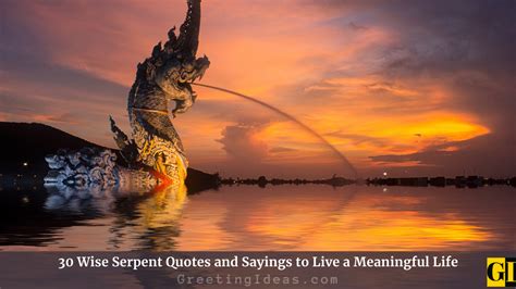 Wise Serpent Quotes And Sayings To Live A Meaningful Life