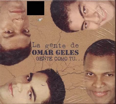 Cd La Gente De Omar Geles Gente Como Tu Mercadolibre