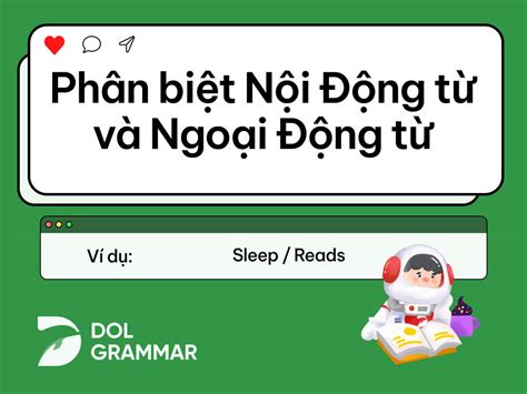 nội động từ và ngoại động từ là gì cách phân biệt và bài tập