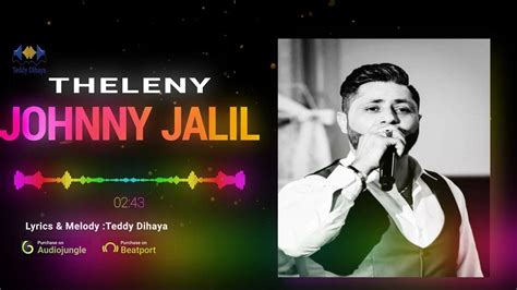 Johnny Jalil Theleny جوني جليل ثيليني Assyrian Song اغنية