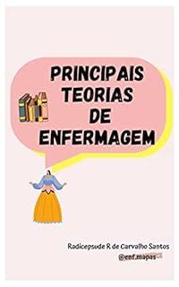 Principais Teorias De Enfermagem EBook Resumo Ler Online E PDF