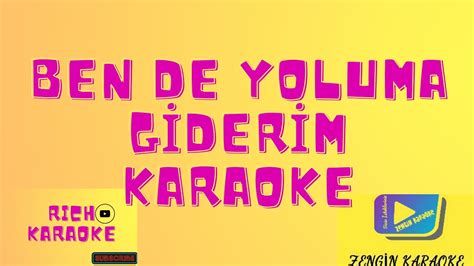 Ben De Yoluma Giderim Sezen Aksu Karaoke Youtube