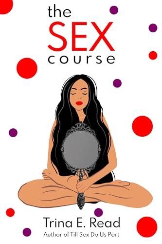 The Sex Course By Trina Read Goodreads