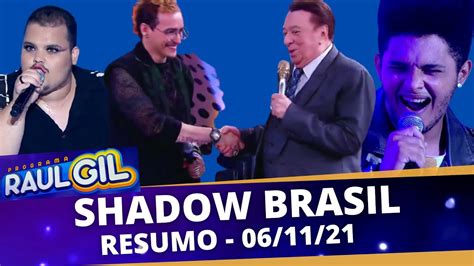 Programa Shadow Brasil Ricky Vallen Raul Gil Foi Desclassificado YouTube