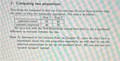 Solved 3 ﻿comparing Two Proportionstwo Drugs Are Compared To