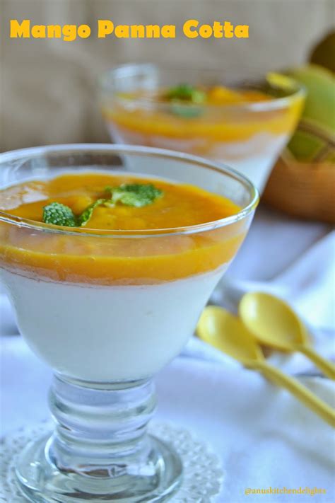 Anus Kitchendelights Mango Panna Cotta Recipe How To Make Mango